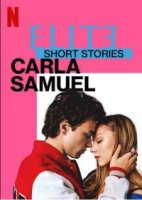 Элита: короткие истории. Карла и Самуэль/Elite Short Stories: Carla Samuel