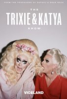 Шоу Трикси и Кати/The Trixie & Katya Show