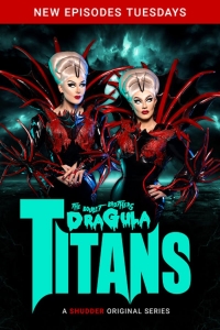 Драгула братьев Булет. Титаны/The Boulet Brothers DRAGULA: Titans