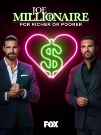 Миллионер Джо: в богатстве или бедности/Joe Millionaire: For Richer or Poorer
