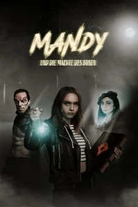 Мэнди и силы зла/Mandy und die Mächte des Bösen