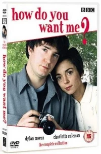 Каким вы хотите меня?/How Do You Want Me? 1 сезон