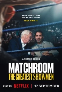 Matchroom Величайшие шоумены/Matchroom The Greatest Showmen