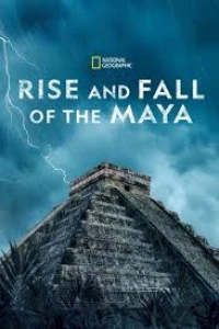 Взлет и падение цивилизации майя/Rise and Fall of the Maya